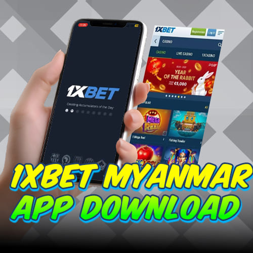 1xbet myanmar app download